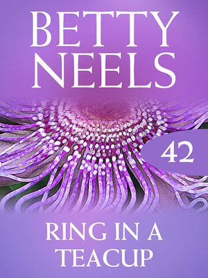 cover image of Ring In a Teacup (Betty Neels Collection)